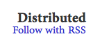 Look for "Follow with RSS"